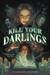 Kill your darlings