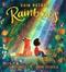 Rain Before Rainbows