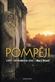 Pompeji : livet i en romersk stad