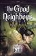 The good neighbors. Book 1