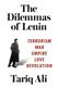 Dilemmas of Lenin, The: Terrorism, War, Empire, Love, Revolu