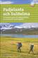 Fjällvandra i Padjelanta och Sulitelma : en komplett guide till Padjelantaleden och anslutande vandringsleder