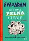 Eva i Adam: Glowa Pelna Ciebie