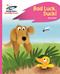 Reading Planet - Bad Luck, Duck! - Pink B: Rocket Phonics