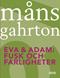 Eva och Adam - fusk och farligheter