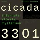 Cicada 3301 : Internets största mysterium