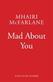 Mad about you