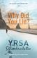 Why did you lie?