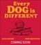 Every Dog is Different