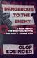 Dangerous to the enemy : a book about the spiritual battle - and how it can be won