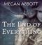 The end of everything : a novel
