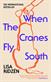 When the cranes fly south
