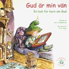 Gud är min vän : en bok för barn om Gud