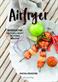 Airfryer : introduktion och 70 enkla recept för svenska smaklökar