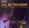 All In Twilight