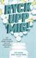 Ryck upp mig! : <om lyckopiller, kriser, vänskap och att våga prata om det>