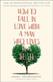How to Fall in Love with a Man Who Lives in a Bush