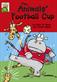The animals' football cup