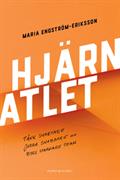 Hjärnatlet : tänk smartare, jobba snabbare och bygg starkare team