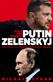Krig och straff : Putin, Zelenskyj och vägen till Rysslands invasion