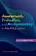 Assessment, Evaluation, and Accountability in Adult Education
