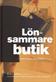 Lönsammare butik : med fokus på intäkter