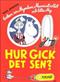 Hur gick det sen? : <boken om Mymlan, Mumintrollet och lilla My>