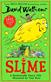 Slime : <a fantastically funny tale>