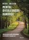 Mental överlevnadshandbok : hur du blir fri från psykofarmaka och återfår ett normalt liv