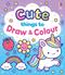 Cute Things to Draw and Colour