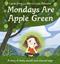 Mondays Are Apple Green