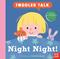 Toddler Talk: Night Night!