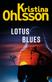 Lotus blues : <en Martin Benner-deckare>
