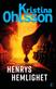 Henrys hemlighet : <en Martin Benner-deckare>
