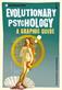 Introducing evolutionary psychology : <a graphic guide>