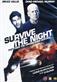 Survive the night