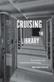 Cruising the library : perversities in the organization of knowledge