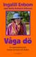 Våga dö : en optimistkonsults tankar om livet och döden