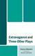Extravagance and Three Other Plays