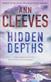 Hidden depths : <a Vera Stanhope mystery>