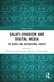 Salafi-Jihadism and Digital Media