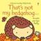 That's not my hedgehog.