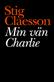 Min vän Charlie : roman