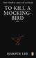 To kill a mockingbird
