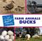 Farm Animals: Ducks