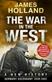 The war in the West : a new history. Vol. 1