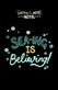 Sea-ing is Believing!
