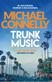 Trunk music : <a Harry Bosch novel>