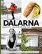 Dalarna mat & dryck året runt : en guide till dalarna