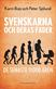 Svenskarna och deras fäder : de senaste 11.000 åren